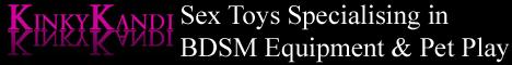 Sex toys & equipment for men and women specialising in BDSM & Petplay.